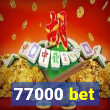 77000 bet